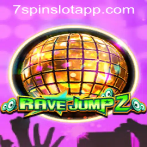 Experience the Thrills of RaveJump2 with 7SPIN SLOT APP