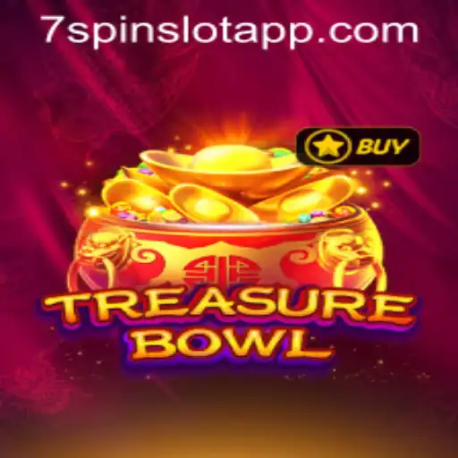 Exploring the Exciting World of TreasureBowl in the 7SPIN SLOT APP